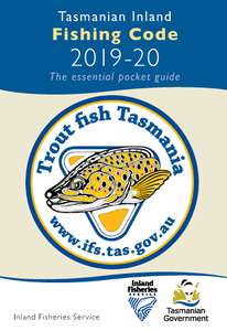 The front cover of the Tasmania Inland Fishing Code 2019-20, the essential pocket guide of inland recreational fishing rules for the 2019-20 season.